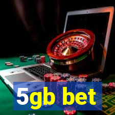 5gb bet